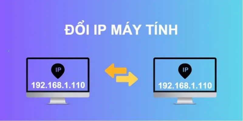 Cách đổi ip tốt nhất